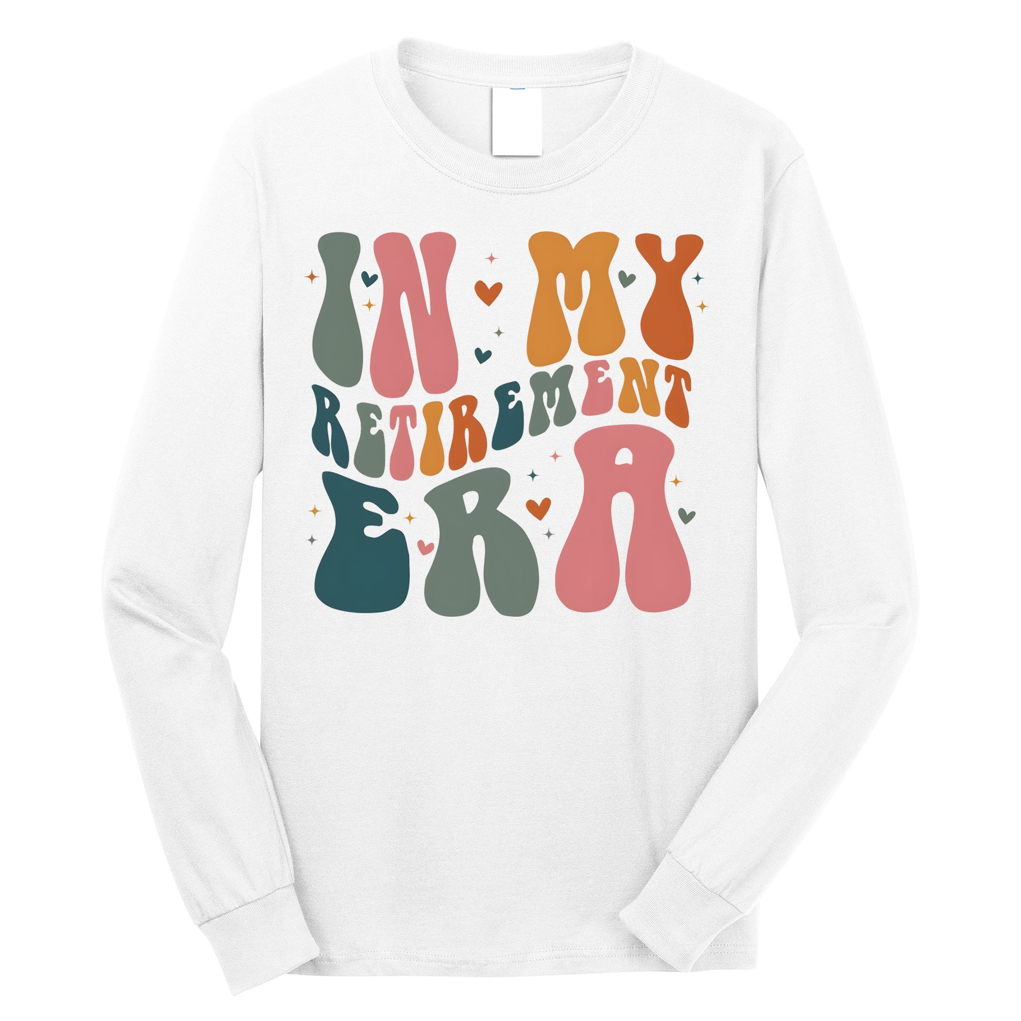 In My Retirement Era Long Sleeve Shirt