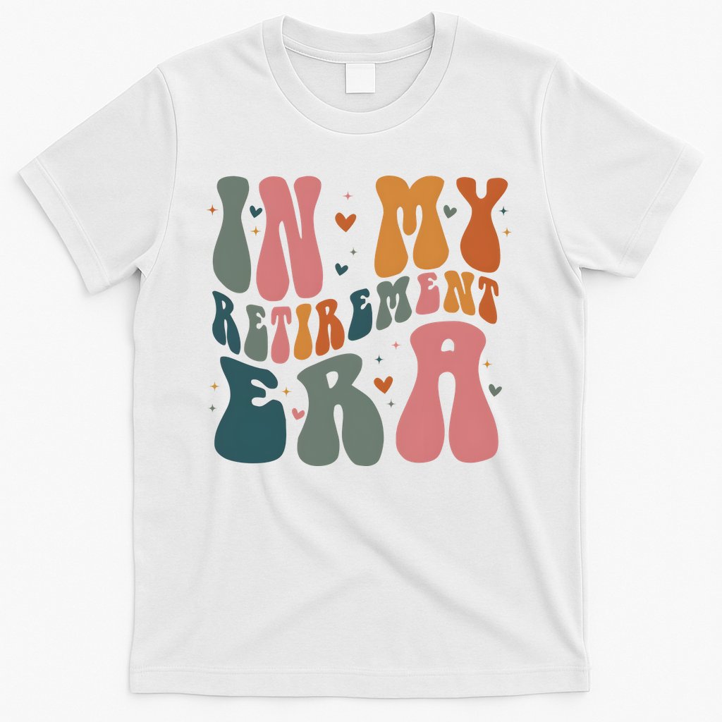 In My Retirement Era T-Shirt