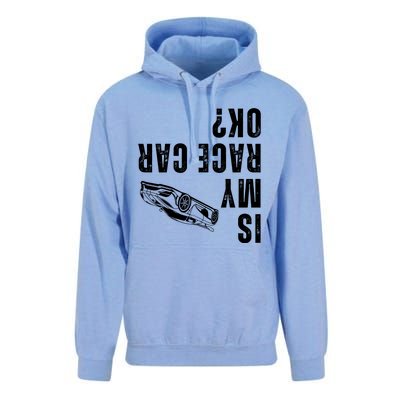 Is My Race Car Ok Funny Drag Racing Saying Unisex Surf Hoodie