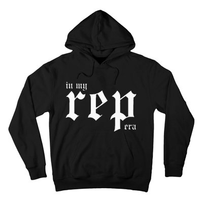 In My Rep Era Hoodie