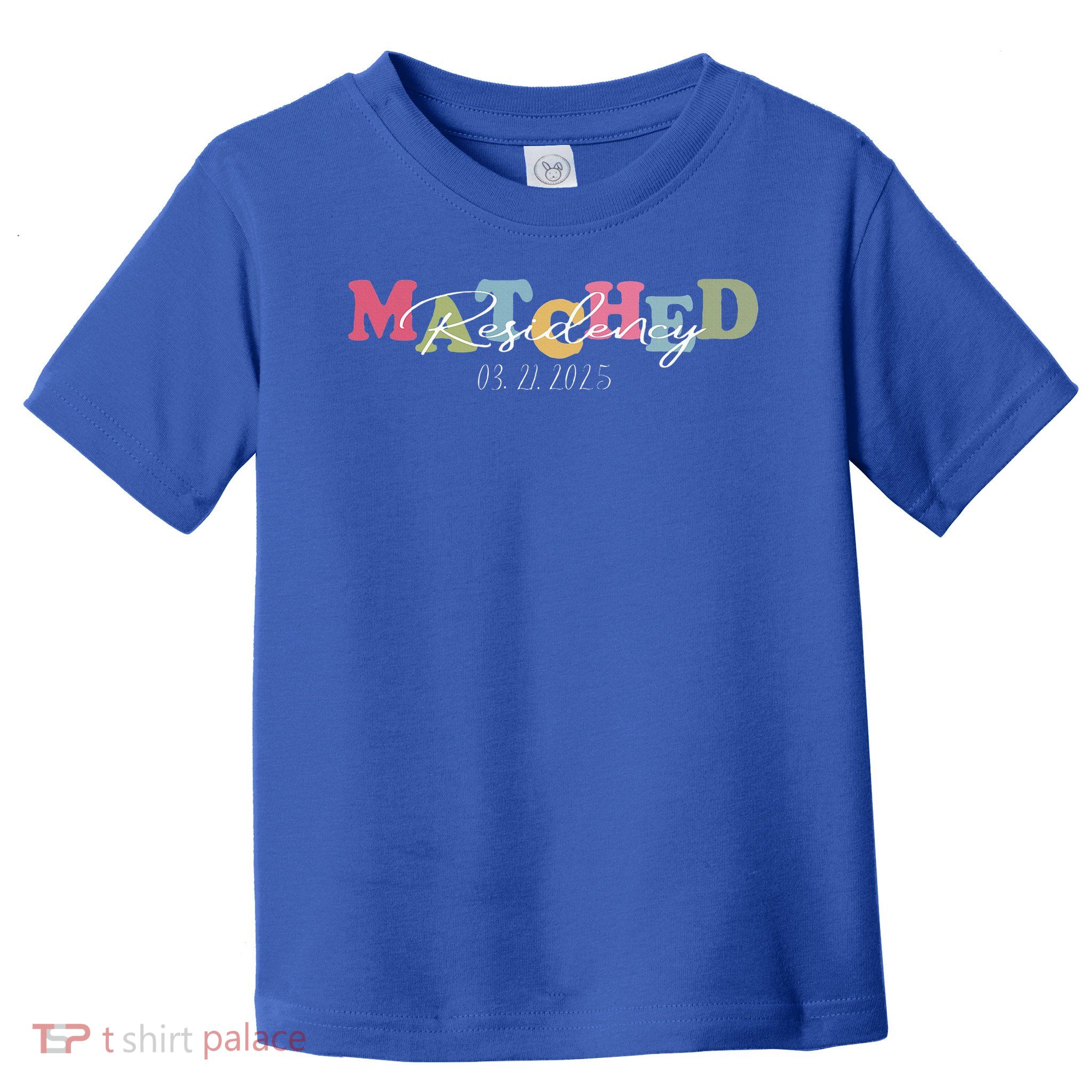 I Matched Residency Match Day 2025 Medical Student Toddler T-Shirt