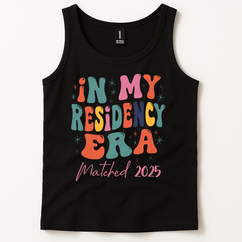 In My Residency Era I Matched 2025 New Resident  Tank Top