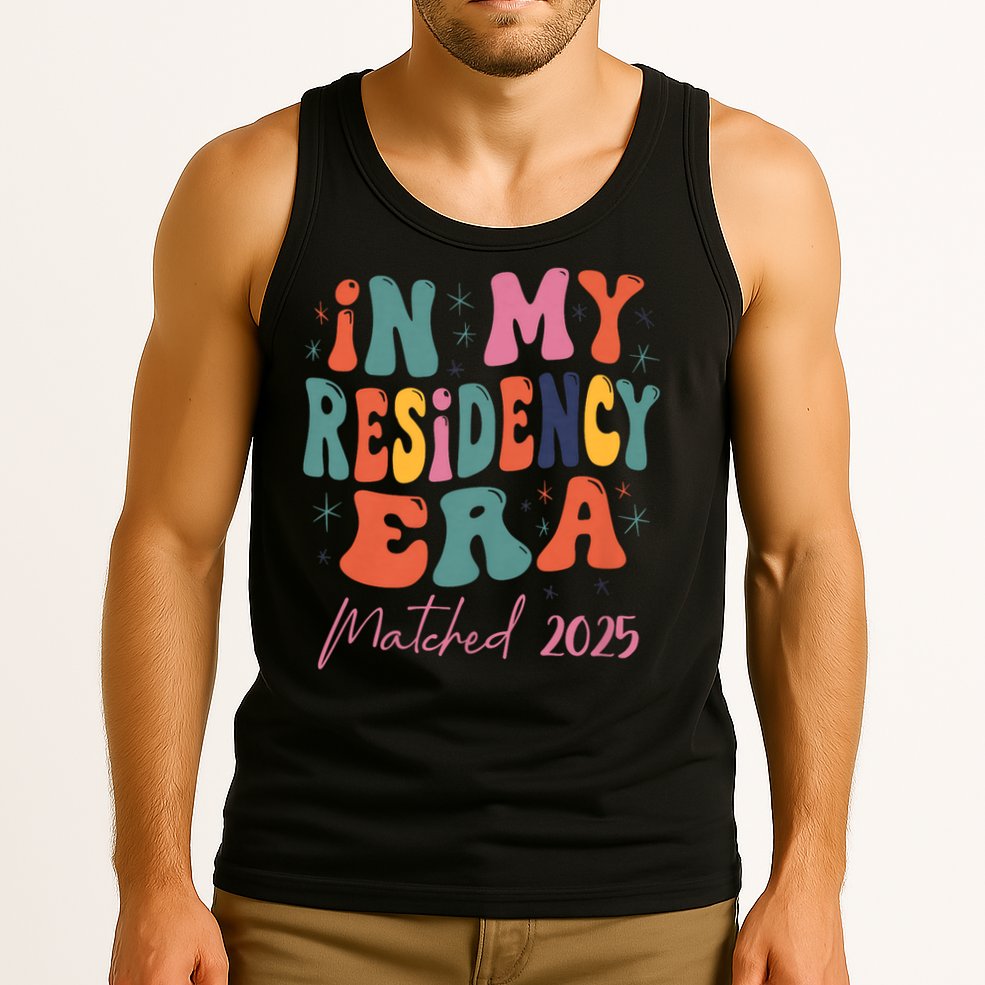 In My Residency Era I Matched 2025 New Resident  Tank Top
