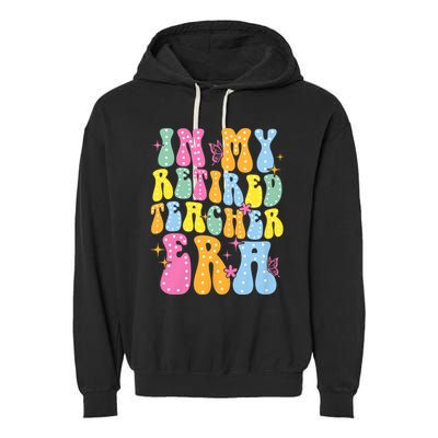 In My Retired Teacher Era Class Of 2025 Funny Retirement Garment-Dyed Fleece Hoodie