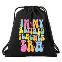In My Retired Teacher Era Class Of 2025 Funny Retirement Drawstring Bag