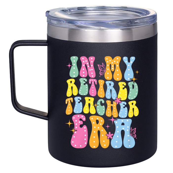 In My Retired Teacher Era Class Of 2025 Funny Retirement 12oz Stainless Steel Coffee Mug