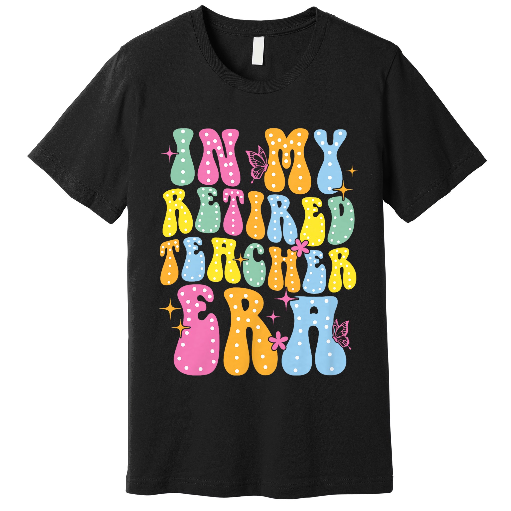 In My Retired Teacher Era Class Of 2025 Funny Retirement Premium T-Shirt
