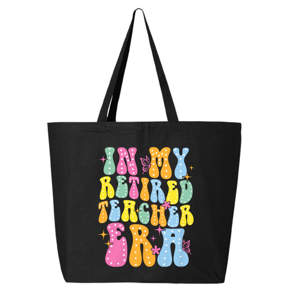 In My Retired Teacher Era Class Of 2025 Funny Retirement 25L Jumbo Tote