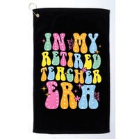 In My Retired Teacher Era Class Of 2025 Funny Retirement Golf Towel