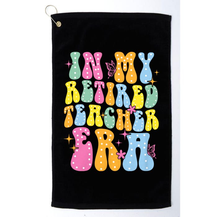 In My Retired Teacher Era Class Of 2025 Funny Retirement Golf Towel