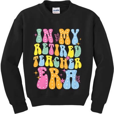 In My Retired Teacher Era Class Of 2025 Funny Retirement Kids Sweatshirt