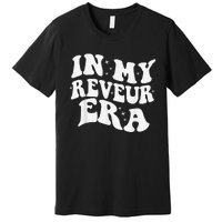 In My Reveur House Of Dreamers Era Rca Givers School Spirit Premium T-Shirt