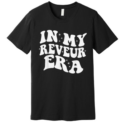 In My Reveur House Of Dreamers Era Rca Givers School Spirit Premium T-Shirt