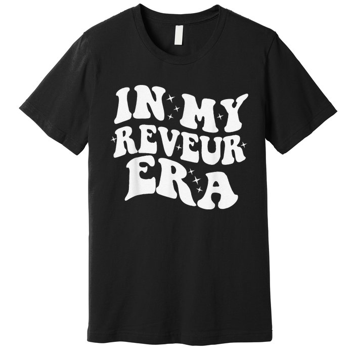 In My Reveur House Of Dreamers Era Rca Givers School Spirit Premium T-Shirt