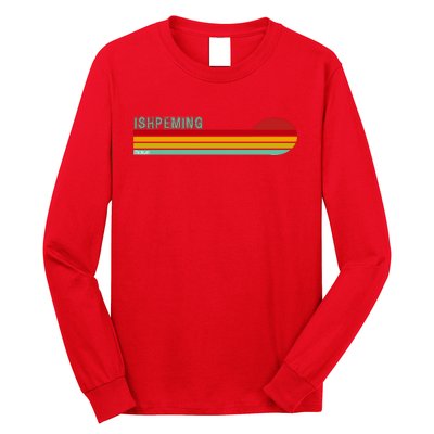 Ishpeming Michigan Retro Long Sleeve Shirt