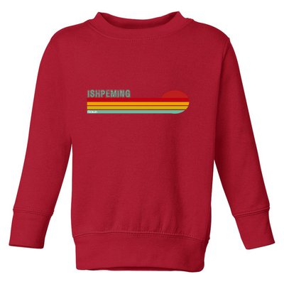 Ishpeming Michigan Retro Toddler Sweatshirt