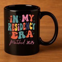 In My Residency Era I Matched 2025 New Resident 11oz C Handle Ceramic Mug