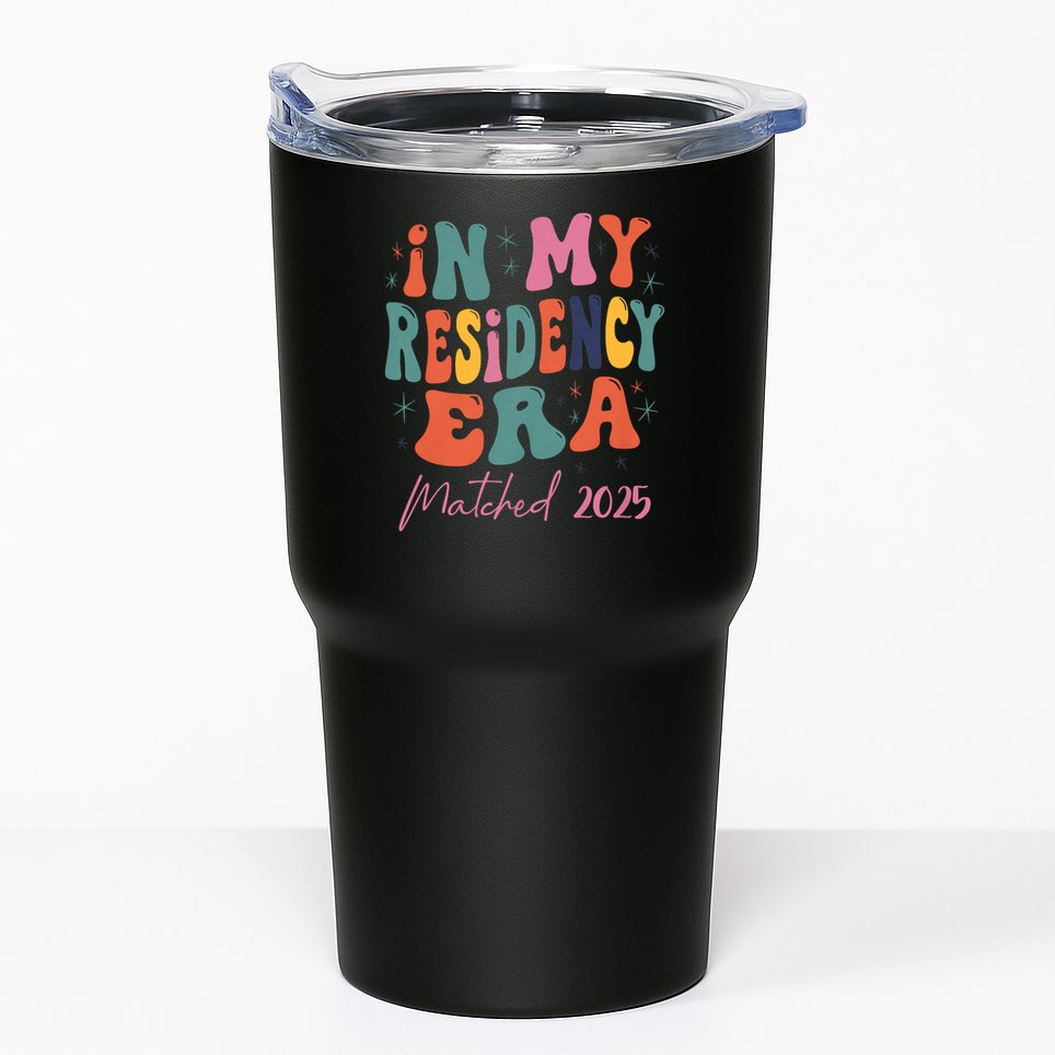 In My Residency Era I Matched 2025 New Resident Tumbler