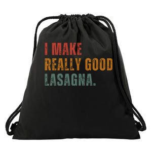 I Make Really Good Lasagna Food Love Funny Lover Drawstring Bag