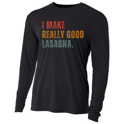 I Make Really Good Lasagna Food Love Funny Lover Cooling Performance Long Sleeve Crew