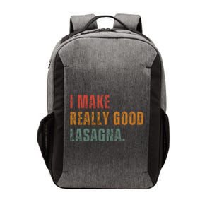 I Make Really Good Lasagna Food Love Funny Lover Vector Backpack