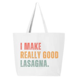 I Make Really Good Lasagna Food Love Funny Lover 25L Jumbo Tote