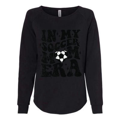 In My Soccer Mom Era Retro Soccer Mama Mothers Day Womens California Wash Sweatshirt