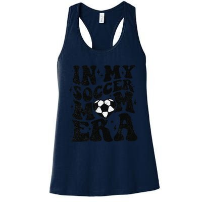 In My Soccer Mom Era Retro Soccer Mama Mothers Day Women's Racerback Tank