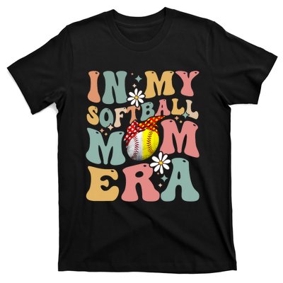 In My Softball Mom Era Funny Softball Mama MotherS Day Gift T-Shirt