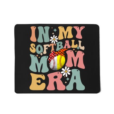 In My Softball Mom Era Funny Softball Mama MotherS Day Gift Mousepad