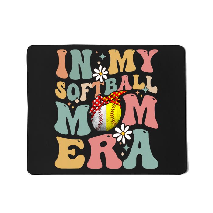 In My Softball Mom Era Funny Softball Mama MotherS Day Gift Mousepad