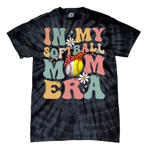 In My Softball Mom Era Funny Softball Mama MotherS Day Gift Tie-Dye T-Shirt