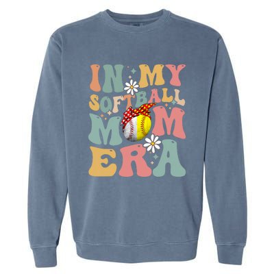 In My Softball Mom Era Funny Softball Mama MotherS Day Gift Garment-Dyed Sweatshirt