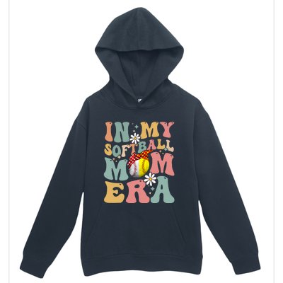 In My Softball Mom Era Funny Softball Mama MotherS Day Gift Urban Pullover Hoodie