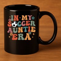 In My Soccer Auntie Era 11oz C Handle Ceramic Mug