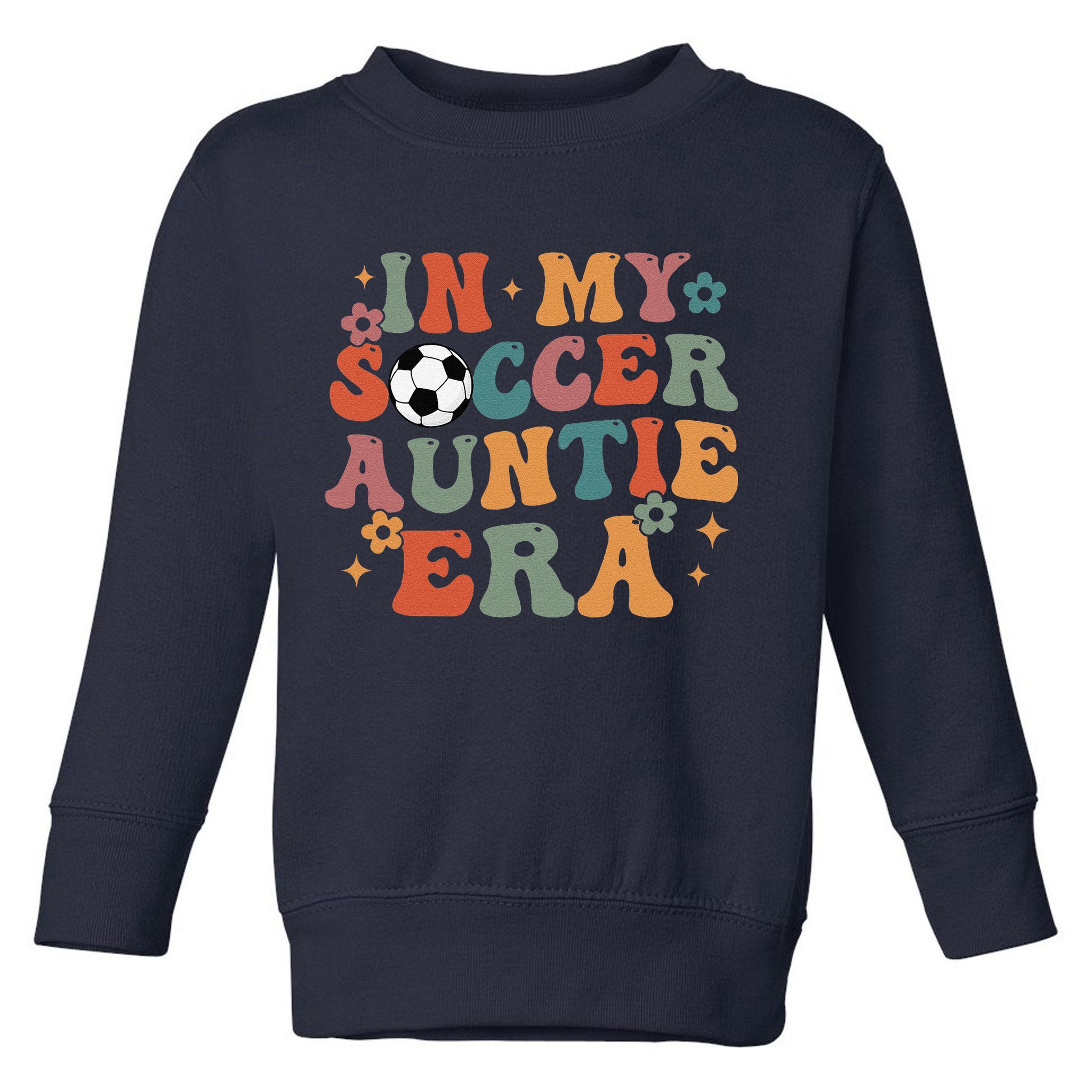 In My Soccer Auntie Era Toddler Sweatshirt