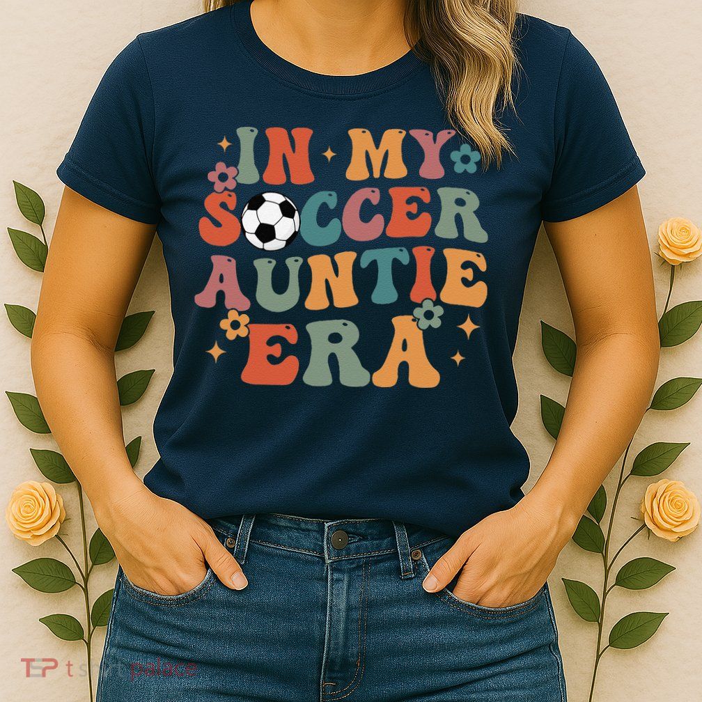 In My Soccer Auntie Era Womens T-Shirt