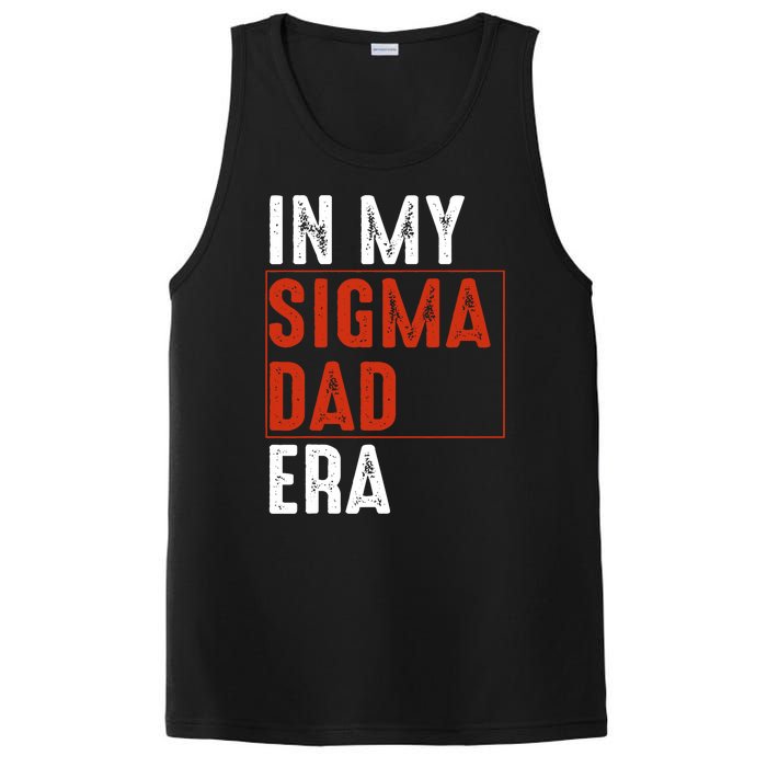 In My Sigma Dad Era Funny Meme Alpha Male Sigma Daddy Father PosiCharge Competitor Tank