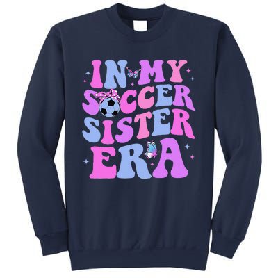 In My Soccer Sister Era Groovy Soccer Sister Sweatshirt