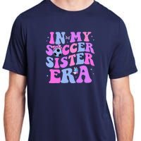 In My Soccer Sister Era Groovy Soccer Sister Adult ChromaSoft Performance T-Shirt