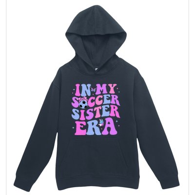 In My Soccer Sister Era Groovy Soccer Sister Urban Pullover Hoodie