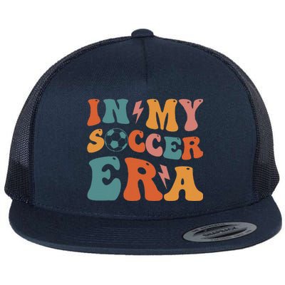 In My Soccer Era Soccer Coach Gift Flat Bill Trucker Hat