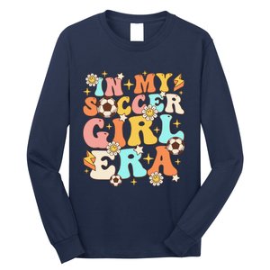 In My Soccer Girl Era Retro Sport Girl Groovy Soccer Cute Long Sleeve Shirt