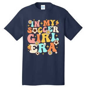 In My Soccer Girl Era Retro Sport Girl Groovy Soccer Cute Tall T-Shirt