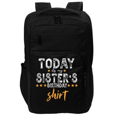 Its My Sister's Birthday Vintage Birthday Squad Family Funny Gift Impact Tech Backpack