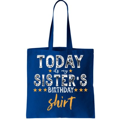 Its My Sister's Birthday Vintage Birthday Squad Family Funny Gift Tote Bag