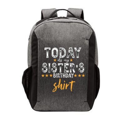 Its My Sister's Birthday Vintage Birthday Squad Family Funny Gift Vector Backpack