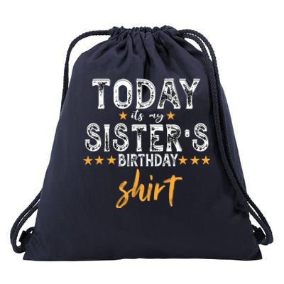 Its My Sister's Birthday Vintage Birthday Squad Family Funny Gift Drawstring Bag