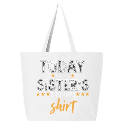 Its My Sister's Birthday Vintage Birthday Squad Family Funny Gift 25L Jumbo Tote