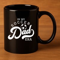 In My Soccer Dad Era Gift 11oz C Handle Ceramic Mug